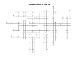 Fully customize with your vocabulary; Nazi Expansion World War Ii Crossword Puzzle