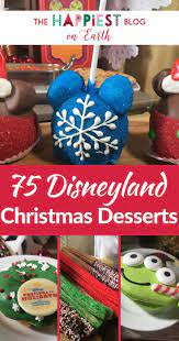 Disneyland Christmas Desserts 2021 75 Disneyland Holiday Desserts To Try This Christmas Disneyland Expert