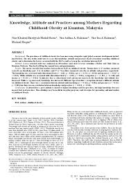 Malaysian association for the study of obesity. Pdf Knowledge Attitude And Practices Among Mothers Regarding Childhood Obesity At Kuantan Malaysia Mainul Haque Academia Edu