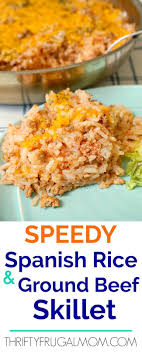 Speedy Spanish Rice And Ground Beef Skillet Recipe Recipes Ground Beef Spanish Rice