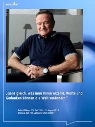Robin williams lebensweisheiten weisheiten at least. Ajccds Zitate Robin Williams Club Der Toten Dichter