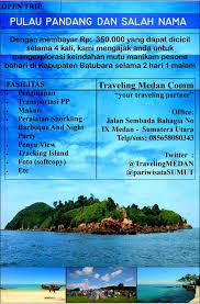 Harga tiket ke pulau salah namo : Pulau Pandang Batubara Sumatera Utara