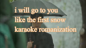 Ailee I Will Goto You Like The First Snow Lyrics Easy I Will Go To You Like The First Snow Karaoke Romanization Youtube