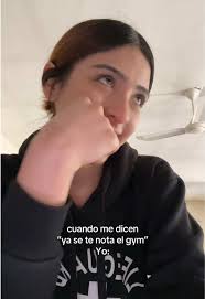 Cuando me dicen 'Ya se te nota el gym'