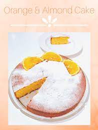 Orange Almond Cake Recipe Almond Cakes Orange And Almond Cake Fun Desserts