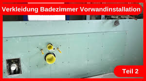 Verkleidung Badezimmer Umbau Vorwandinstallation Teil 2 Trockenbau Altbausanierung Diy Youtube