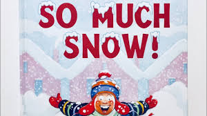 So Much Snow By Robert Munsch Read Aloud By Books Read Aloud For Children Christmas Books Robert Munsch Books Robert Munsch