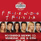 Friends Trivia