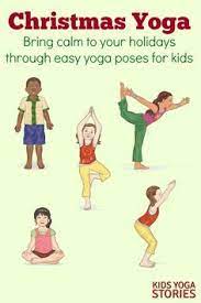 Movement activities can include vigorous whole body ones like going to the playground, racing around in the yard, jumping on a mat in the living room, or running. 5 Christmas Yoga Poses For Kids Printable Poster Kids Yoga Stories Yoga For Kids Kids Yoga Poses Yoga Story