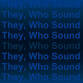 They, Who Sound event image