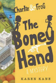 Charlie And Frog The Boney Hand By Karen Kane Goodreads Middle School Reading Kids Writing Blog Tour