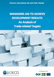 Oecd Organisation For Economic Co Operation And Development 2012 Managing Aid To Achieve Trade And Development Resu Development Developing Country Trading