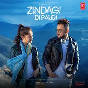 Zindagi Di Paudi Mp3 Song Download Blessed Zindagi Di Paudi ਜ ਦਗ ਦ ਪ ੜ Punjabi Song By Millind Gaba On Gaana Com