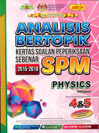 Analisis Bertopik Kertas Soalan Peperiksaan Sebenar Spm Physics 2015 2019 Lazada