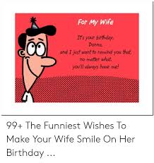 (b) will make her feel really good. What To Make My Wife For Her Birthday