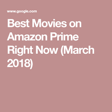 So, to make things easier for you, we've selected 15 of the best drama movies on amazon prime right now. The Best Movies To Watch On Amazon Prime Right Now April 2021 Best Movies On Amazon Prime Movies Amazon Prime
