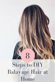 Diybalayage Balayage Steps Color Easy Hair Home Diy To At8 Easy Steps To Diy Balayage Hair Color At Hom Diy Balayage Diy Highlights Hair Diy Hair Dye