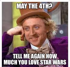 Render completed at 11:51 pm on may 4th, so it still counts! The Funniest May The 4th Memes For Star Wars Day