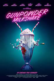 Starring karen gillan, lena headey, angela bassett, paul giamatti Gunpowder Milkshake 2021 Movie Posters 1 Of 2