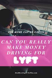 Its still the most unrivalled in its league since it. Can You Really Make Money Driving For Lyft One More Cup Of Coffee