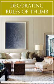 These Five Decorating Rules Will Help You Refine Any Room Decorating Rules Home Decor Home Decor Bedroom