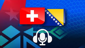 schweiz – bosnien-herzegowina