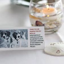 I Love This Idea And Will Do It At My Wedding Donations To An Animal Rescue Beagle Freedom P Donation Wedding Favors Charity Wedding Favors Wedding Donations