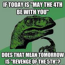 Also don't forget your manners. 33 Star Wars Memes To Celebrate May The 4th