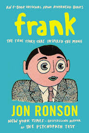 Amazon.com: Frank: The True Story That Inspired the Movie eBook : Ronson,  Jon: Kindle Store