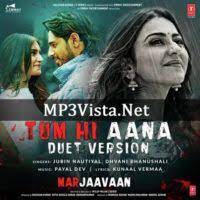 Tum Hi Aana Duet Version Mp3 Song Download 128kbps 320kbps Mp3 Song Download Mp3 Song Songs