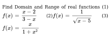The range is the set of all valid. Find Domain And Range Of Real Functions 1 F X X 2 3 X 2