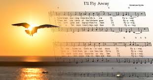 I'll Fly Away:” A Gospel Song with Different Versions
