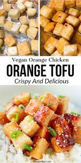15 Minute Vegan Orange Tofu Recipe Healthy Orange Chicken Vegitarian Recipes Vegan Orange Chicken Recipe