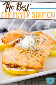 The Best Air Fryer Salmon With Lemon Garlic Dill Butter Recipe Air Fryer Recipes Healthy Air Frier Recipes Recipes