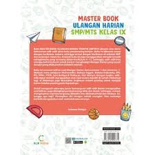 Download soal ulangan harian kelas 5 semester 2 lengkap sesuai dengan kurikulum 2013 revisi terbaru untuk tema 6 7 8 dan 9 yang mencakup setiap sub tema. Kelas 9 Smp Mts Master Book Ulangan Harian Shopee Indonesia