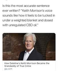 James Renner On Instagram Truecrime Truecrimecommunity Truecrimeaddict Truecrimepodcast Dateline Datelinenbc Keithmorr Keith Morrison Humor True Crime