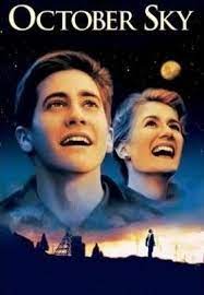 October Sky Rediscovered This Movie Today Totally Is Up There With Dead Poets Society For Me October Sky Movie October Sky Family Movies