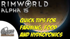 Rimworld Alpha 15 | Quick Tips for Farming, Food and Drug Crops ...