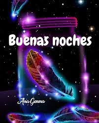 Pin De Rose Myleen Lopez En Buenas Noches Mensajes De Buenas Noches Saludos De Buenas Noches Buenas Noches Dulces Suenos