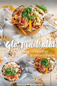 Thai Glasnudelsalat Yum Woon Sen Mit Meal Prep Kochtrotz Kreative Rezepte Rezept Glasnudelsalat Rezepte Hauptspeise