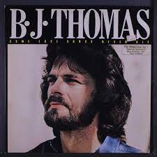 Let me be your teddy bear: B J Thomas B J Thomas Some Love Songs Never Die Mca 5195 Lp Vinyl Record Amazon Com Music