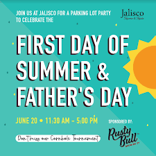 It is a legal holiday observed on the thursday that falls between april 19 and april 25, a time of year that marks the end of the long northern winter. Jalisco Plans Father S Day First Day Of Summer Party Holy City Sinner