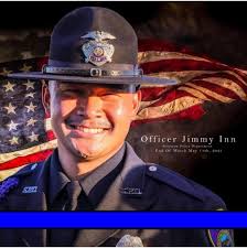 On May 11th, 2021 Officer Jimmy Inn #2800 was murdered while protecting the  community in which he served with pride. Jimmy, we will never forget your  ultimate sacrifice. Rest in Peace brother.