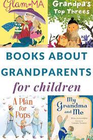 Celebrate Grandparents With These Read Alouds For Children Children S Books About Family Preschool Books Best Toddler Books