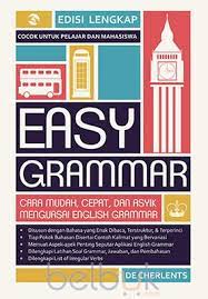 Free chunks and resources to learn english online. Easy Grammar Cara Mudah Cepat Dan Asyik Menguasai English Grammar De Cherlents Belbuk Com