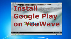How To Install Google Play On Youwave Youtube