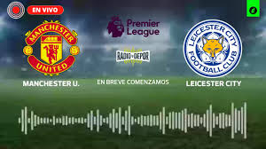 Manchester United vs. Leicester EN VIVO por la Premier League