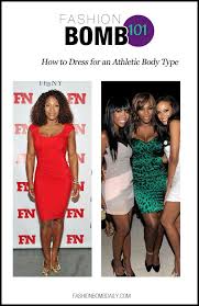 Fashion Bomb 101 How To Dress For An Athletic Body Type Athletic Body Types Fashion Body Types Women
