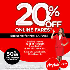 Get amazing deals for flights, hotels, shopping goods, food delivery, fresh produce, activities & more here! Airasia Flight Ticket 20 Off Online Fares Matta Fair Kota Kinabalu Miri Booking 12 14 May Travel 14 June 23 November 2017