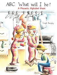 Print out the alphabet review pages for the book. Abc What Will I Be A Phonetic Alphabet Book Rampley Leigh 9781462668021 Amazon Com Books